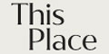 This Place